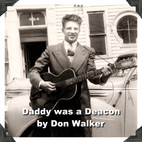 Daddy Was a Deacon | Boomplay Music