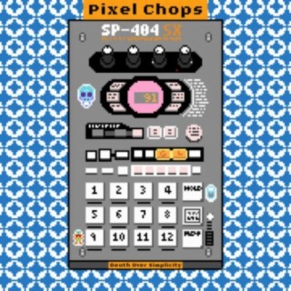 Pixel Chops
