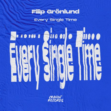 Every Single Time (Original Mix)