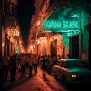 Havana Skank