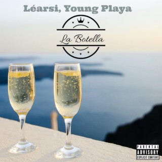 La Botella ft. Young Playa lyrics | Boomplay Music
