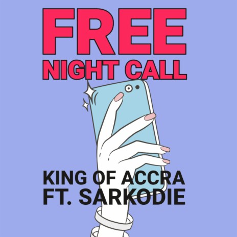 Free Night Call ft. Sarkodie