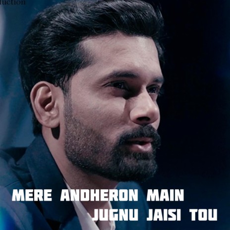 Mere Andheron Main Jugnu Jaisi Tou | Boomplay Music