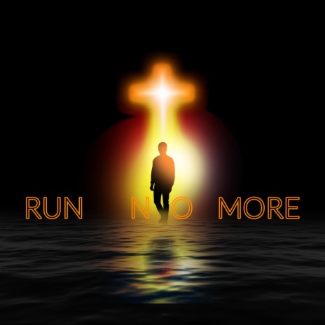 Run No More | Boomplay Music