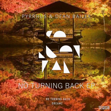 No Turning Back (Original Mix) ft. Dean Bailey