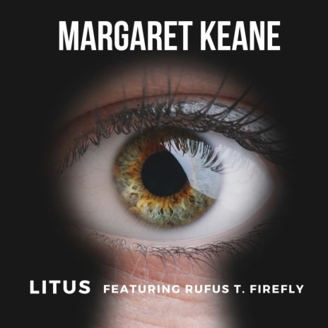 Margaret Keane ft. Rufus T. Firefly