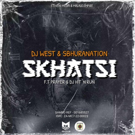 Skhatsi ft. &Sbhurnation, Prayer & Dj hit&run | Boomplay Music