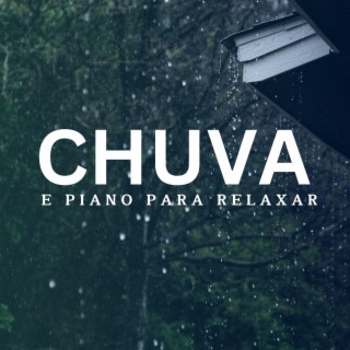 Chuva e Piano para Relaxar