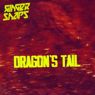 Dragon's Tail (Single Edit)