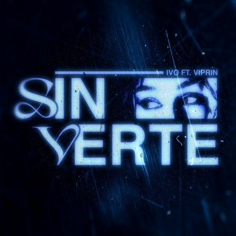 Sin Verte ft. Viprin | Boomplay Music