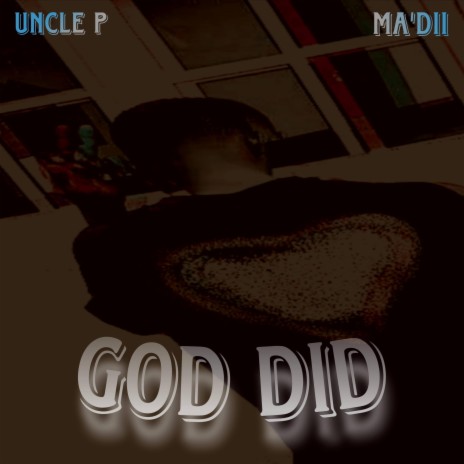 God Did ft. Ma’Dii