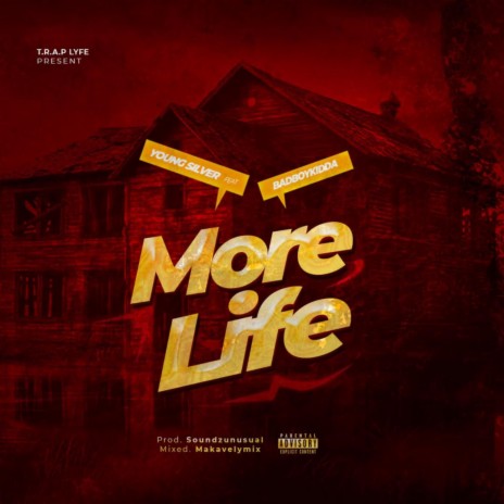 More Life ft. Badboykidda | Boomplay Music