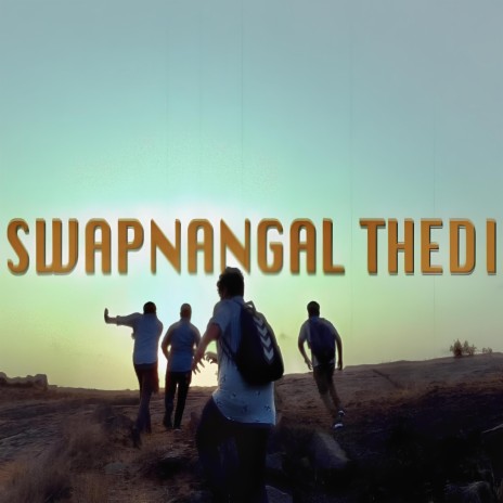Swapnangal Thedi | Boomplay Music