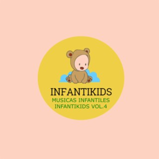 Musicas Infantiles InfantiKids, Vol. 4