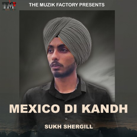 Mexico Di Kandh | Boomplay Music