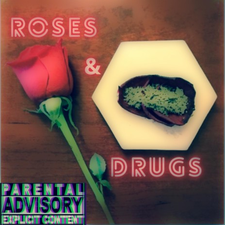 Roses & Drugs | Boomplay Music