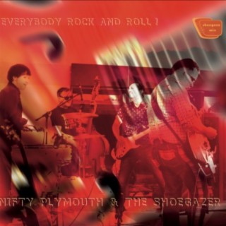 Everybody Rock and Roll (Shoegaze Mix)