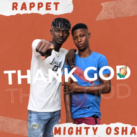 Thank God ft. Mighty osha | Boomplay Music