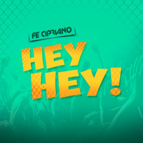 Hey Hey! | Boomplay Music