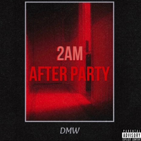 2AM After Party 🅴 | Boomplay Music