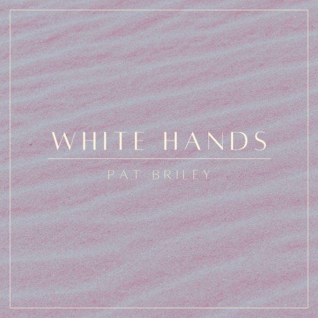 White Hands