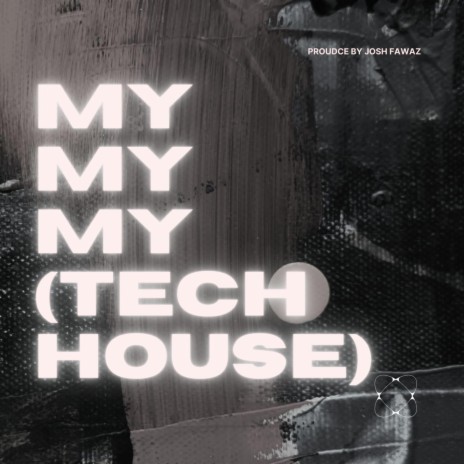 My My My (Tech House) | Boomplay Music