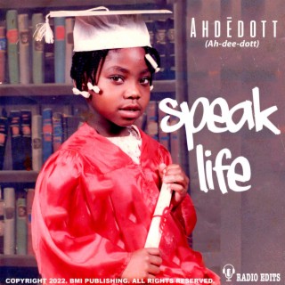 Speak Life (Radio Ready Version) (Radio Edit)