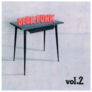 Desk Funk vol. 2 EP