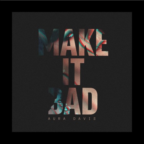 Make It Bad