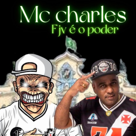 Fjv É o Poder ft. Mc Charles | Boomplay Music