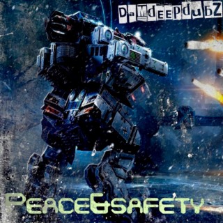 DAM DEEP DUBZ (PEACE & SAFETY)