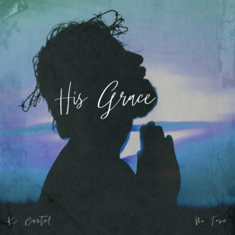 His Grace (feat. Nu Tone) | Boomplay Music