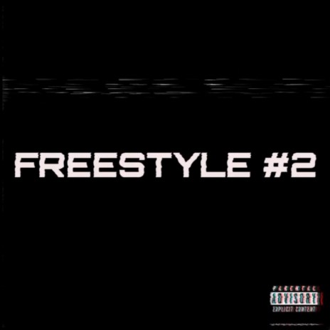 FREESTYLE #2 | Boomplay Music