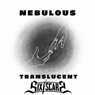 Nebulous/Translucent lyrics | Boomplay Music