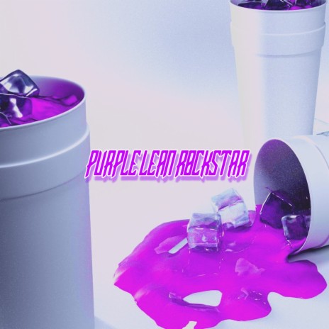 Purple Lean Rockstar | Boomplay Music