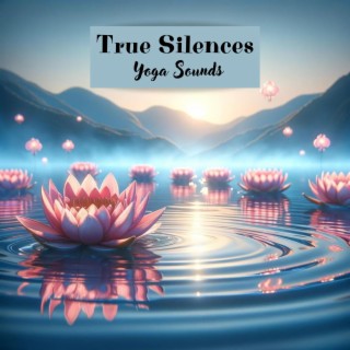 True Silence: Yoga Sounds