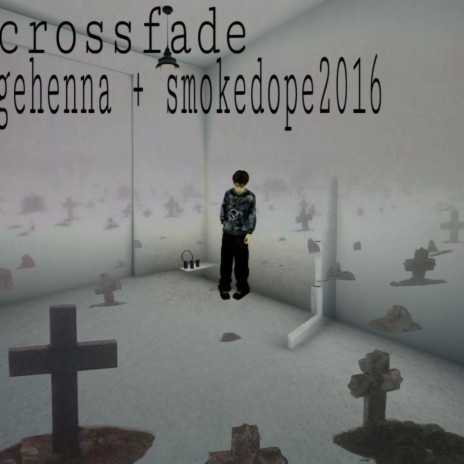 crossfade ft. smokedope2016 | Boomplay Music