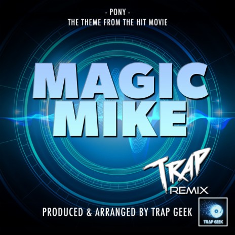 Pony (From Magic Mike) (Trap Version) | Boomplay Music