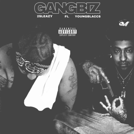 GANGBIZ ft. YOUNG BLACCS | Boomplay Music