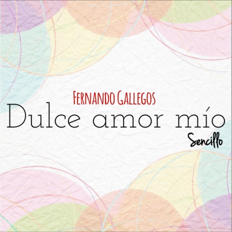 Dulce Amor Mio | Boomplay Music