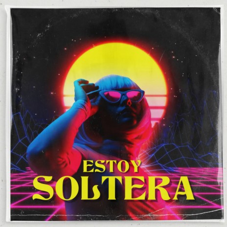 Estoy Soltera ft. Dj Kroner, G ice & DNA ALAHINE | Boomplay Music