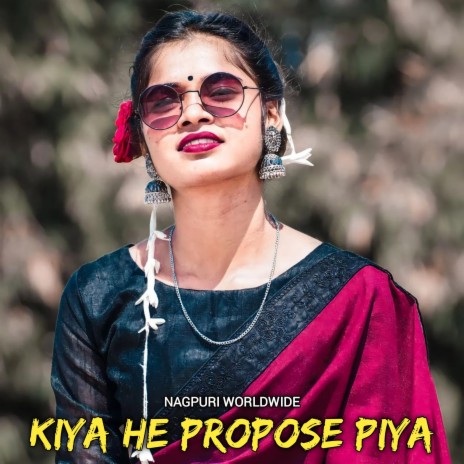 Kiya He Propose Piya | Boomplay Music
