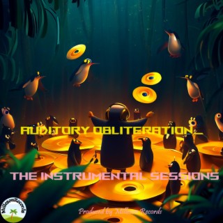 Auditory Obliteration_ The Instrumental Sessions