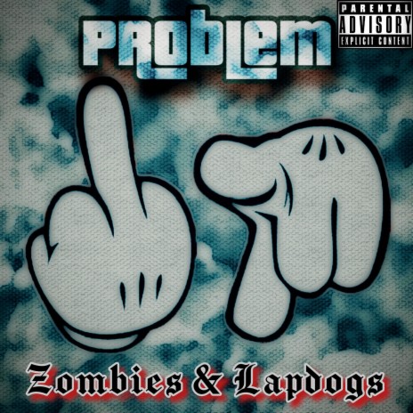 Zombies & Lapdogs (Freestyle) | Boomplay Music