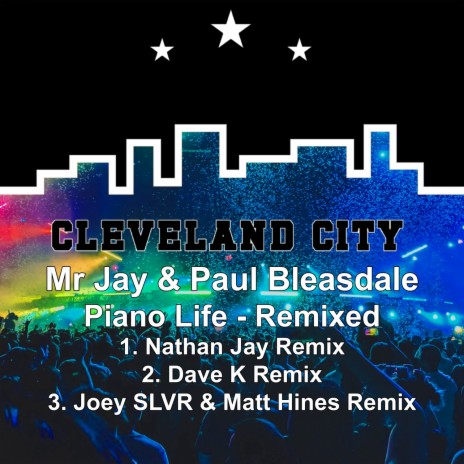 Piano Life (Nathan Jay Remix) ft. Paul Bleasdale | Boomplay Music