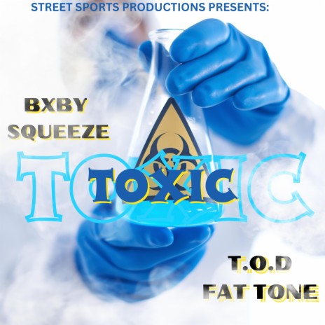 TOXIC ft. BXBY SQUEEZE | Boomplay Music