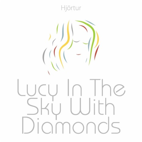 Lucy in the Sky With Diamonds | Boomplay Music