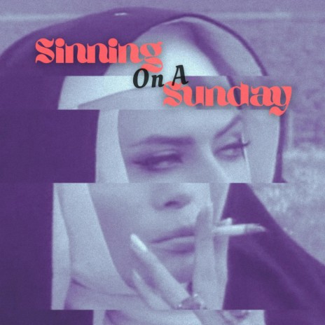 Sinning On A Sunday | Boomplay Music