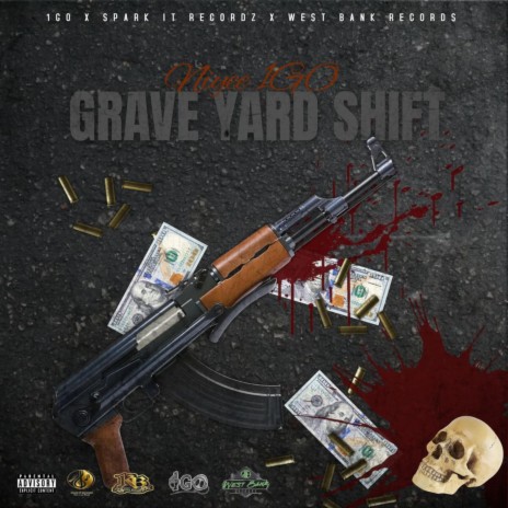Grave Yard Shift ft. Niyee & West Bank Records | Boomplay Music