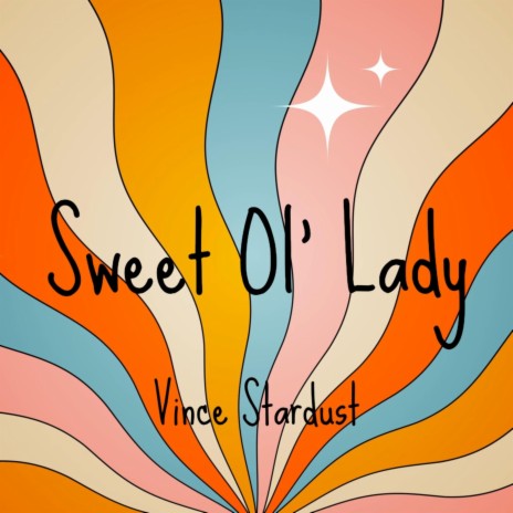 Sweet Ol' Lady | Boomplay Music